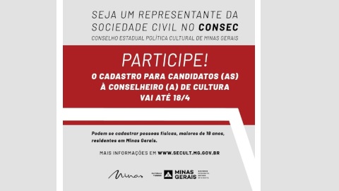 INSCRIÇÕES PRORROGADAS! Seleção de representantes da sociedade civil para composição do Conselho Estadual de Política Cultural